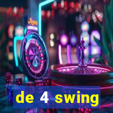 de 4 swing